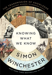 Knowing What We Know (Simon Winchester)