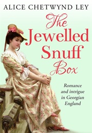 The Jewelled Snuff Box (Alice Chetwynd Ley)