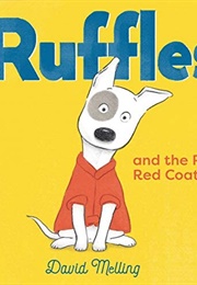 Ruffles and the Red, Red Coat (David Melling)