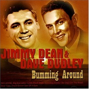 Bumming Around - Jimmy Dean