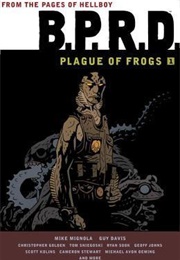 B.P.R.D.: Plague of Frogs, Vol. 1 (Mike Mignola)