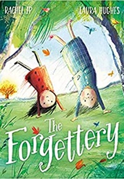 The Forgettery (Rachel Ip)