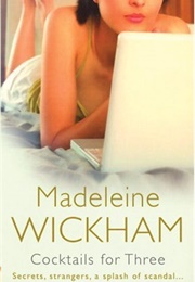 Cocktails for Three (Madeleine Wickham)