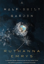 A Half-Built Garden (Ruthanna Emrys)