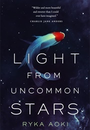 Aquarius: Light From Uncommon Stars (Ryka Aoki)