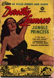 Dorothy Lamour (Jungle Princess)