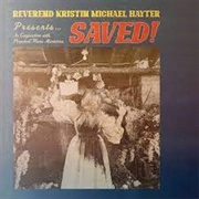 Reverend Kristin Michael Hayter - SAVED!