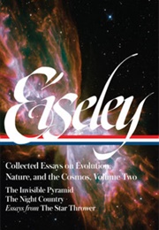 Loren Eiseley: Collected Essays on Evolution, Nature, and the Cosmos, Volume Two (Loren Eiseley)