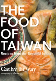 The Food of Taiwan (Cathy Erway)