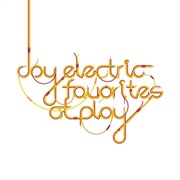 Joy Electric - Favorites at Play