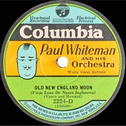 Old New England Moon - Paul Whiteman