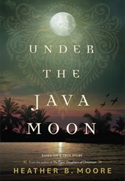 Under the Java Moon (Heather B. Moore)