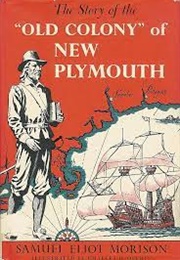 The Story of the &quot;Old Colony&quot; of New Plymouth (Morison)