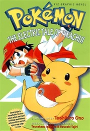 Pokemon: The Electric Tale of Pikachu (Toshishiro Ono)