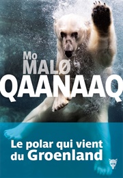 Qaanaaq (Mo Malo)