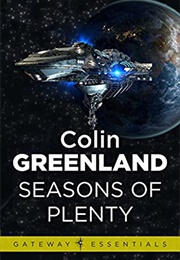 Seasons of Plenty (Colin Greenland)