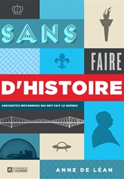 Sans Faire D&#39;histoire (Anne De Léan)