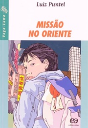 Missão No Oriente (Luiz Puntel)