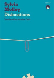 Dislocation (Sylvia Molloy)