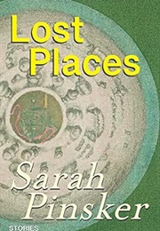 Lost Places (Sarah Pinsker)