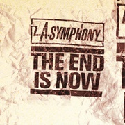 L.A. Symphony - The End Is Now