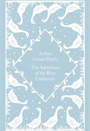 The Adventure of the Blue Carbuncle (Arthur Conan Doyle)