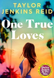 One True Loves (Taylor Jenkins Reid)