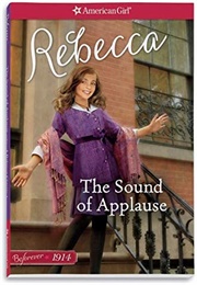 The Sound of Applause: A Rebecca Classic Volume 1 (Jacqueline Dembar Greene)