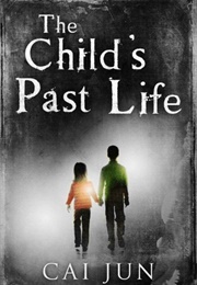 The Child&#39;s Past Life (Cai Jun)