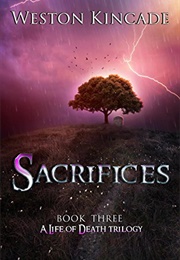 Sacrifices (Weston Kincade)