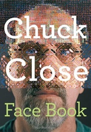 Chuck Close: Face Book (Françoise Mouly)