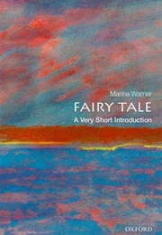 Fairy Tale: A Very Short Introduction (Marina Warner)