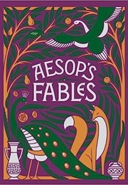 Aesop&#39;s Fables (Aesop)