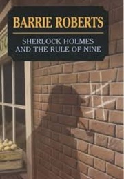 Sherlock Holmes and the Rule of Nine (Barrie Roberts)