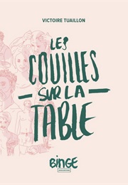 Les Couilles Sur La Table (Victoire Tuaillon)