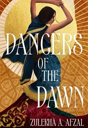 Dancers of the Dawn (Zulekha Afzal)