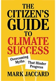 The Citizen&#39;s Guide for Climate Success (Mark Jaccard)