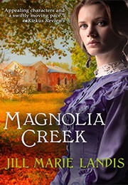 Magnolia Creek (Jill Marie Landis)