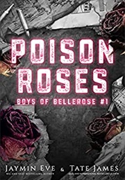 Poison Roses (Jaymin Eve &amp; Tate James)