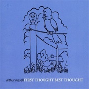 Arthur Russell - First Thought Best Thought