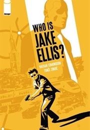 Who Is Jake Ellis? (Nathan Edmondson)