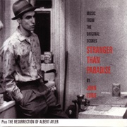 John Lurie - Stranger Than Paradise / the Resurrection of Albert Ayler