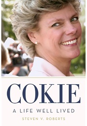 Cokie: A Life Well Lived (Steven V. Roberts)