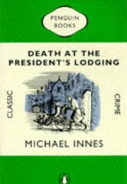 Death at the President&#39;s Lodging (Michael Innes)