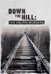 Down the Hill: The Delphi Murders (2020)