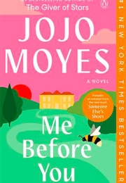 Me Before You (Jojo Moyes)