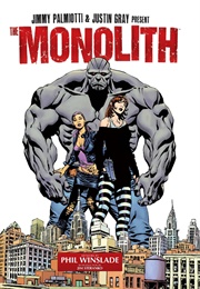 The Monolith (Jimmy Palmiotti; Justin Gray)