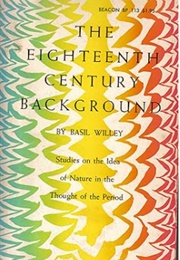 The Eighteenth Century Background (Basil Willey)