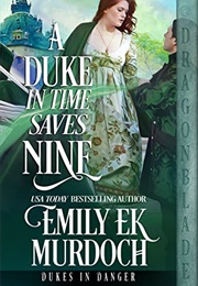 A Duke in Time Saves Nine (Emily EK Murdoch)