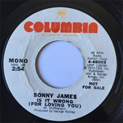 Is It Wrong (For Loving You) - Sonny James